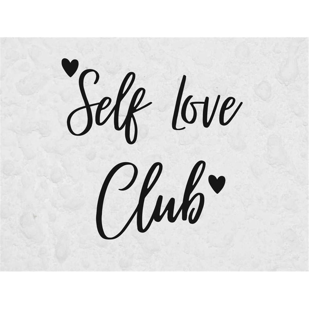 MR-68202314130-self-love-club-svg-svg-files-for-cricut-love-svg-self-love-image-1.jpg