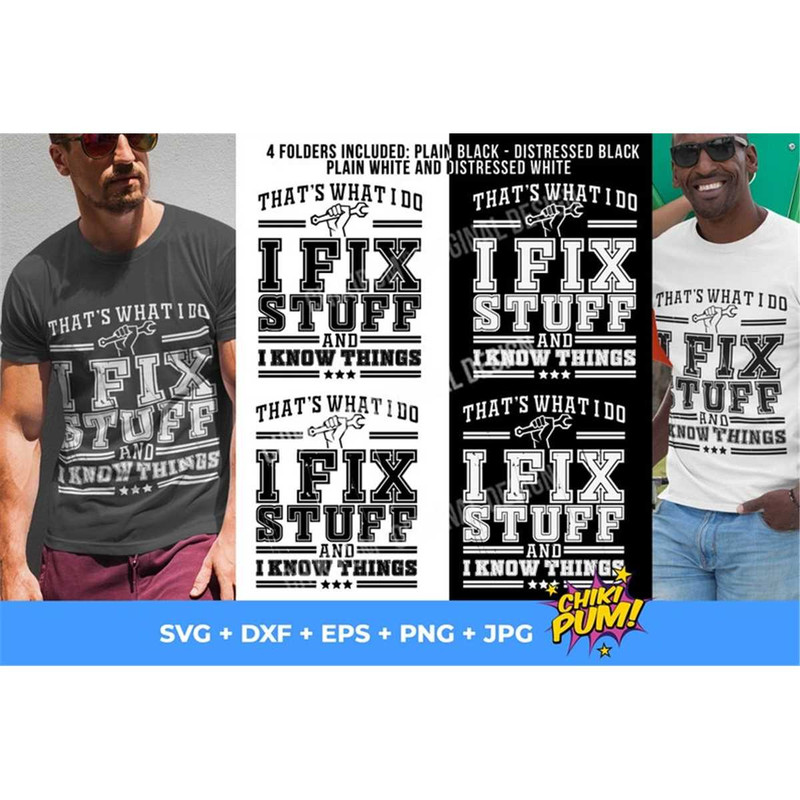 MR-682023144531-thats-what-i-do-i-fix-stuff-and-i-know-things-svg-dad-image-1.jpg
