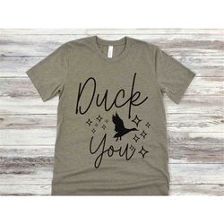 duck you svg, duck lover svg, duck svg, svg files for cricut, duck shirt, farm animal, bird shirt, funny duck, hunting s