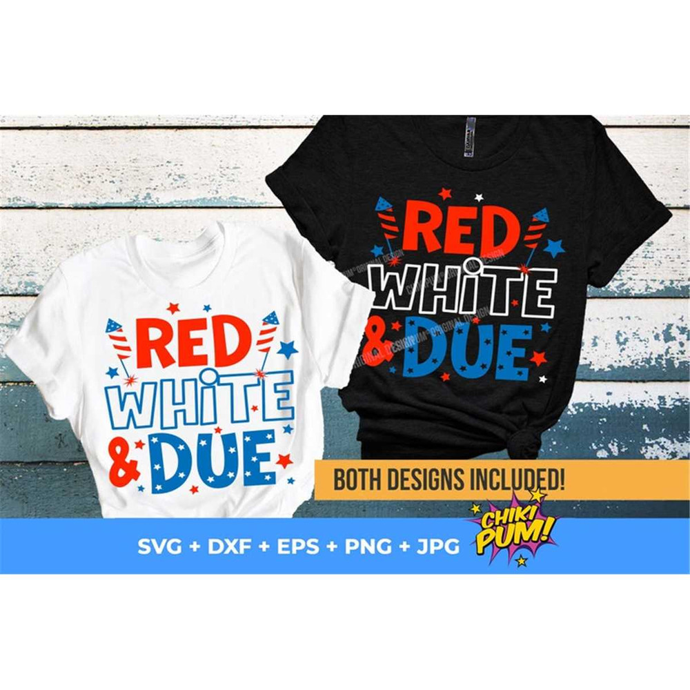 MR-68202315039-red-white-and-due-svg-4th-of-july-svg-patriotic-shirts-svg-image-1.jpg