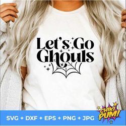 lets go ghouls, ghouls svg, halloween svg, thanksgiving svg, country svg, fall svg, october svg, popular svg, retro svg,