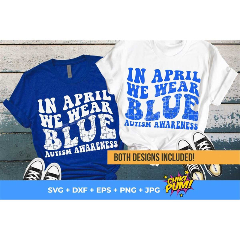MR-682023153111-in-april-we-wear-blue-svg-autism-awareness-svg-autism-svg-image-1.jpg