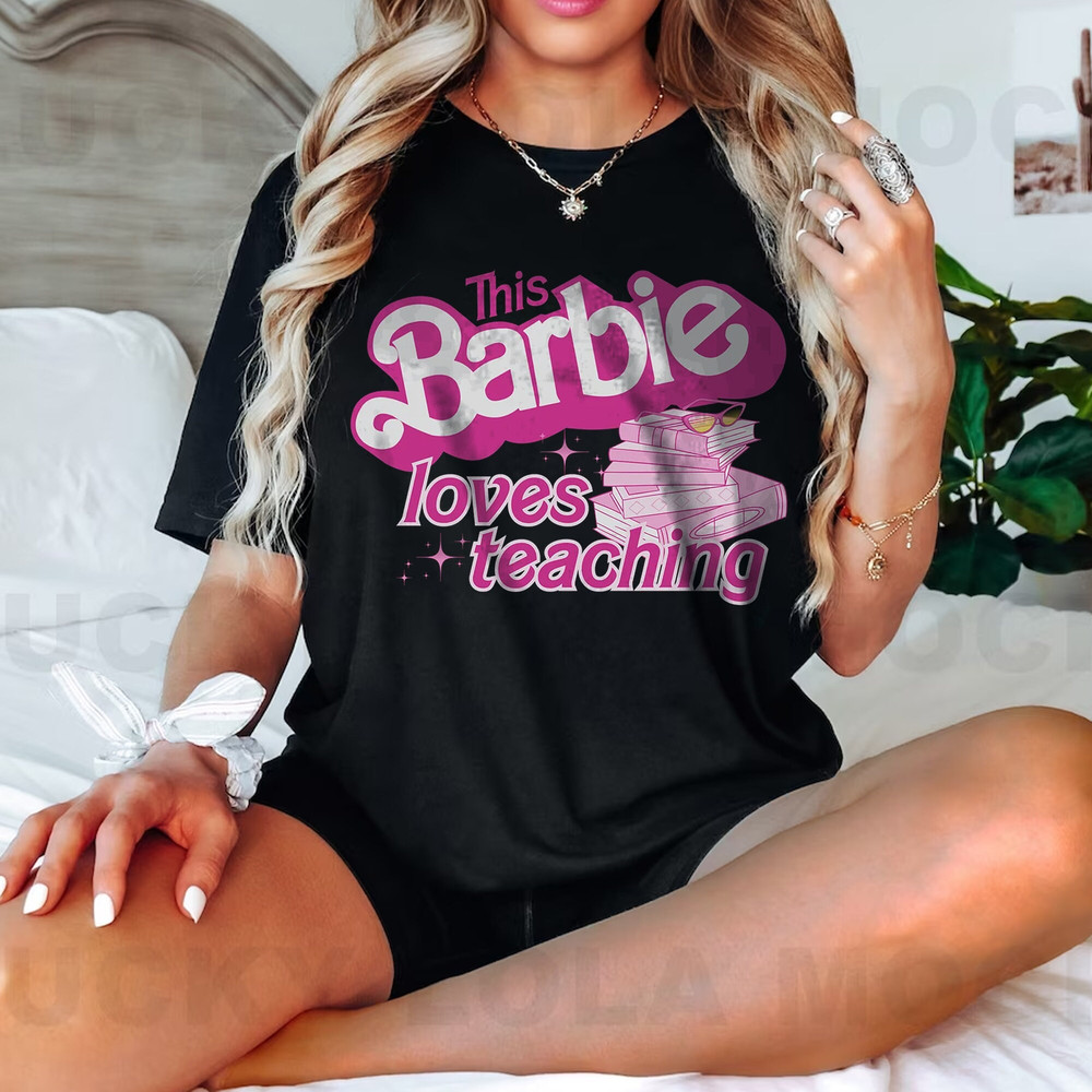 Barbie Teacher Shirt Barbie Summer Shirt Margot Robbie Shirt - 2.jpg