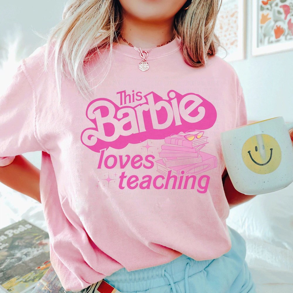Barbie Teacher Shirt Barbie Summer Shirt Margot Robbie Shirt - 4.jpg