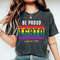 Be Proud Lgbtq Love is Love T-Shirt, Pride Shirt, Kindness Shirts, LGBTQ Support Tees, Gay Pride Shirt - 2.jpg