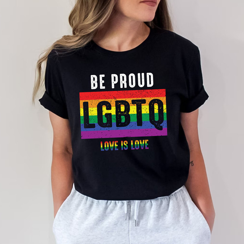 Be Proud Lgbtq Love is Love T-Shirt, Pride Shirt, Kindness Shirts, LGBTQ Support Tees, Gay Pride Shirt - 3.jpg