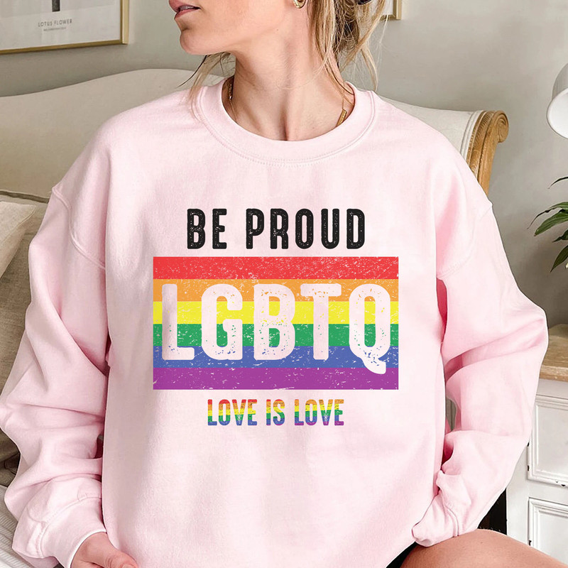 Be Proud Lgbtq Love is Love T-Shirt, Pride Shirt, Kindness Shirts, LGBTQ Support Tees, Gay Pride Shirt - 4.jpg