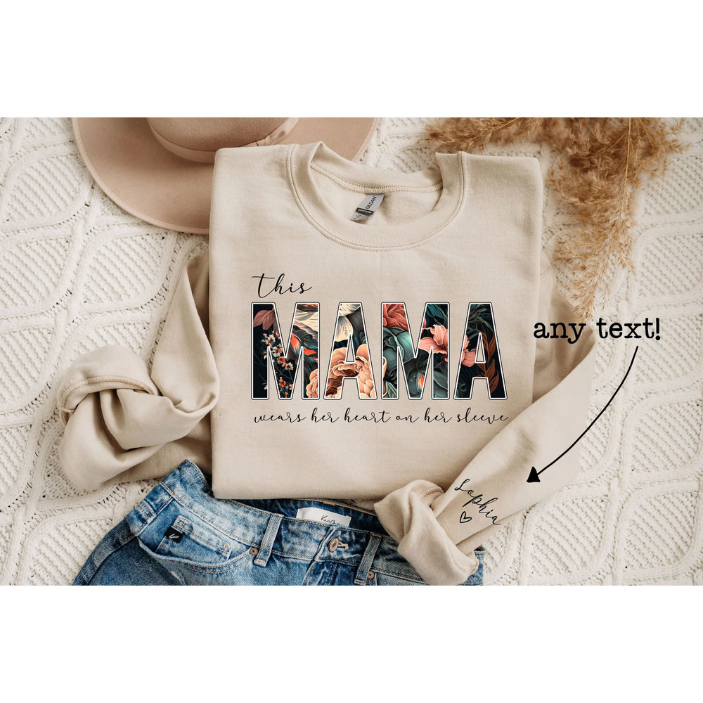 Custom I Wear My Heart On My Sleeve T-Shirt Gift For Mom , Children Name on T-Shirt, Mama Floral Sweatshirt, Mothers Day Shirt - 4.jpg