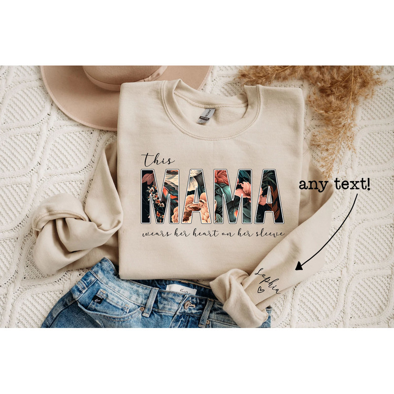 Custom I Wear My Heart On My Sleeve T-Shirt Gift For Mom , Children Name on T-Shirt, Mama Floral Sweatshirt, Mothers Day Shirt - 4.jpg