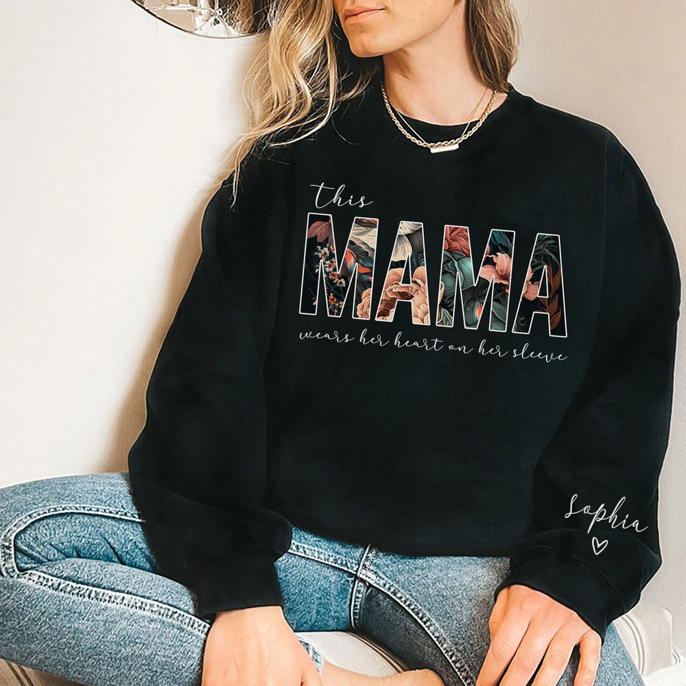 Custom I Wear My Heart On My Sleeve T-Shirt Gift For Mom , Children Name on T-Shirt, Mama Floral Sweatshirt, Mothers Day Shirt - 6.jpg