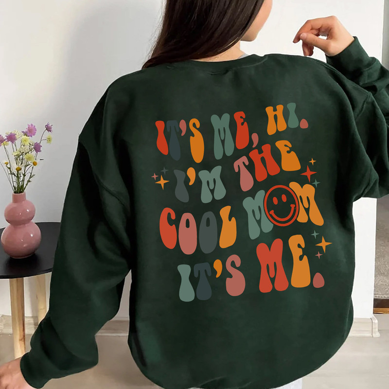 Custom It's Me Hi I'm The Cool Mom Sweatshirt, Cool Moms Club T-Shirt, Mothers Day LongSleeve, Mama Hoodie Mom Gifts - 2.jpg