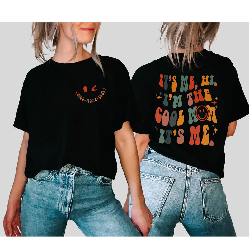 Custom It's Me Hi I'm The Cool Mom Sweatshirt, Cool Moms Club T-Shirt, Mothers Day LongSleeve, Mama Hoodie Mom Gifts - 3.jpg