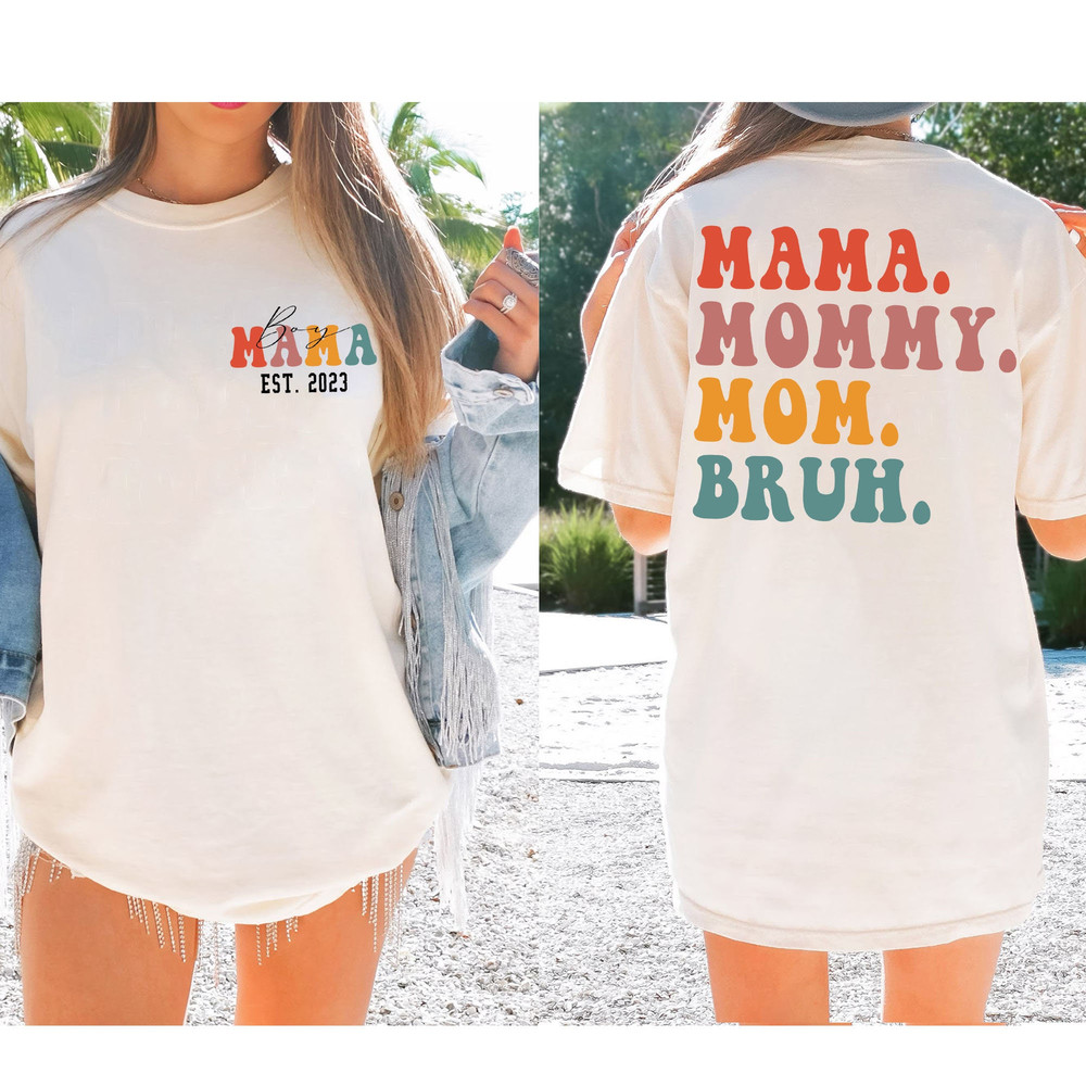 Custom Mama Boy Est 2023 T-Shirt, Mama Mommy Mom Bruh Sweatshirt Best Mother's Day Gift, Mom Life Hoodie, Motherhood LongSleeve - 1.jpg