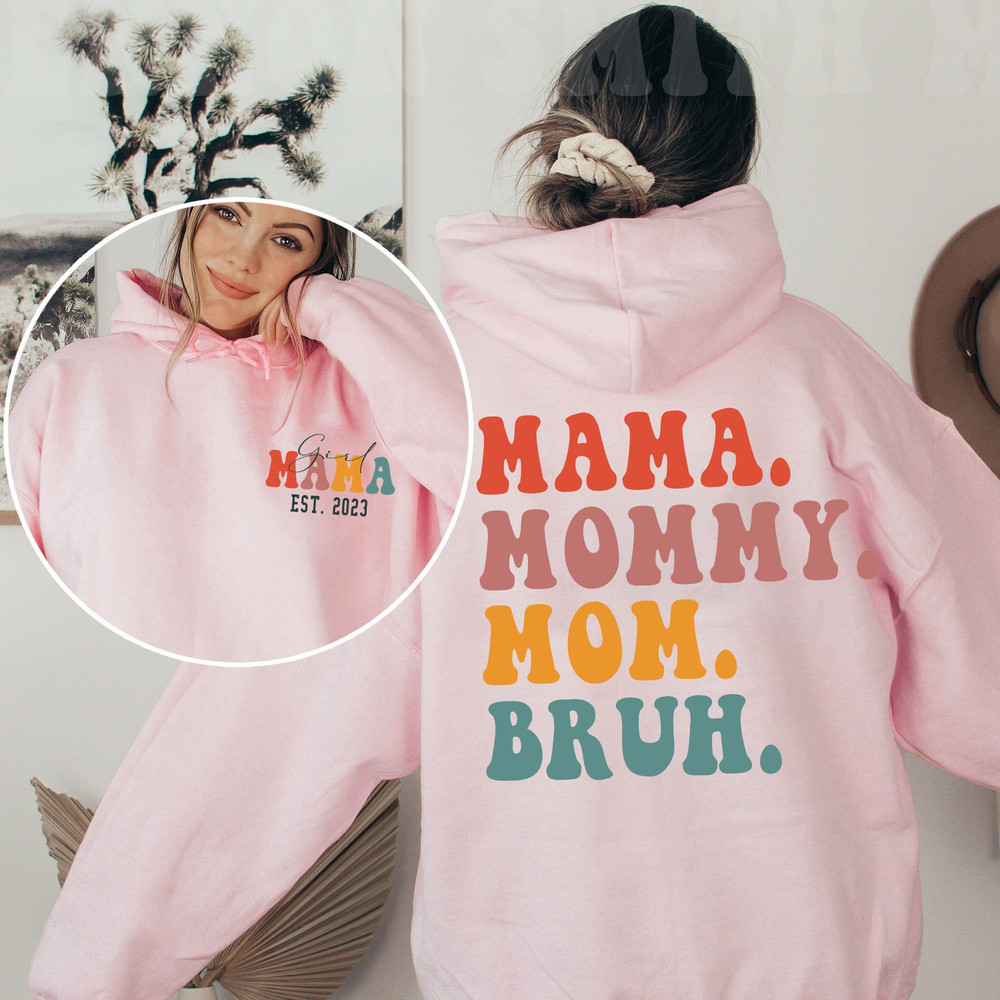 Custom Mama Mommy Mom Bruh Sweatshirt Best Mother's Day Gift, Mama Girl Est 2023 T-Shirt, Mom Life Hoodie, Motherhood LongSleeve - 3.jpg