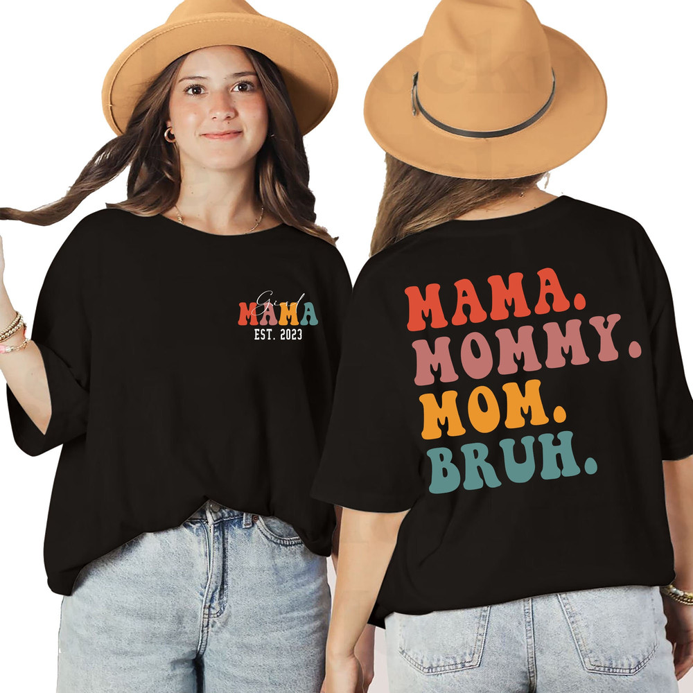 Custom Mama Mommy Mom Bruh Sweatshirt Best Mother's Day Gift, Mama Girl Est 2023 T-Shirt, Mom Life Hoodie, Motherhood LongSleeve - 5.jpg