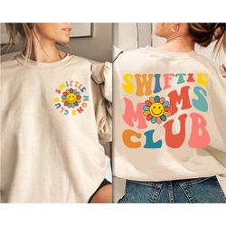 Custom Retro Swiftie Moms Club Sweatshirt Mothers Day Gifts, Swiftie Mama T-Shirt, LongSleeve, Hoodie