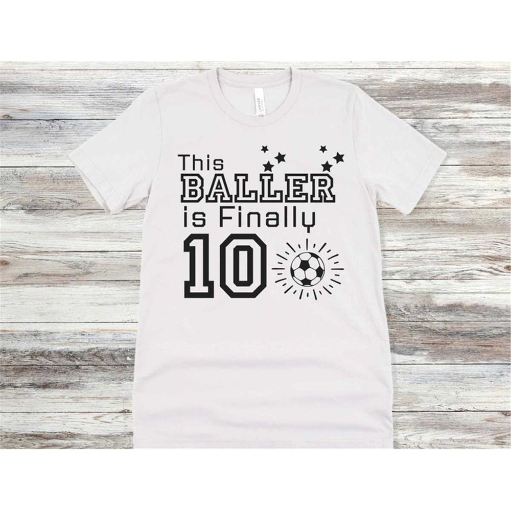 MR-682023163052-this-baller-is-finally-10-svg-svg-files-for-cricut-shirt-image-1.jpg