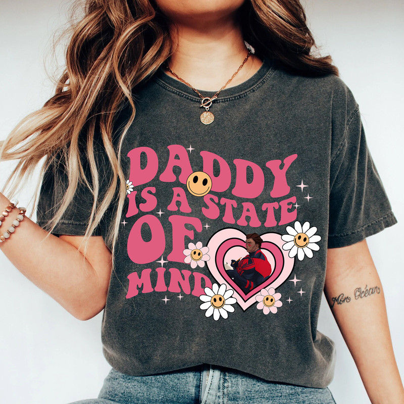 Daddy Is A State Of Mind Shirt, Miguel O'Hara Boyfriend Shirt, Spiderman Across The Spider Verse Shirt - 1.jpg