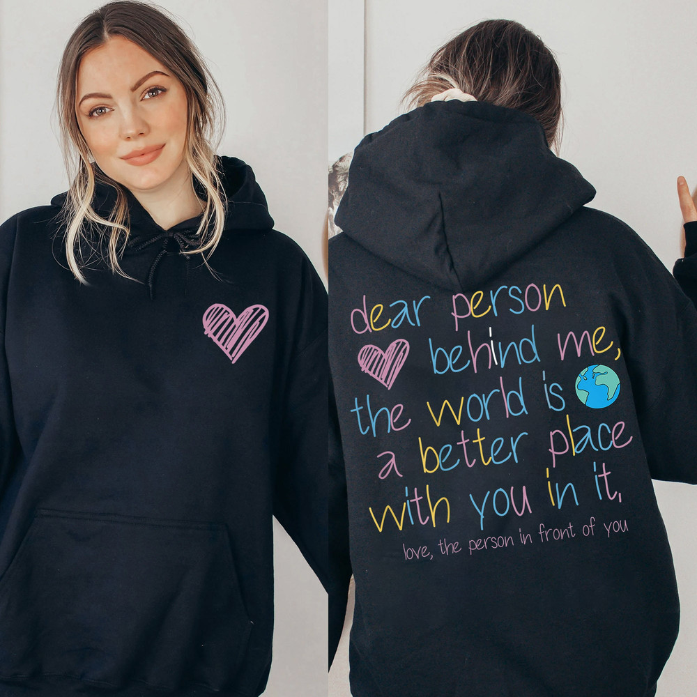 Dear Person Behind Me Hoodie, Aesthetic Be Kind Oversized Sweatshirt, Mental Health T-Shirt, Inspirational Long Sleeve Gift for Her - 1.jpg