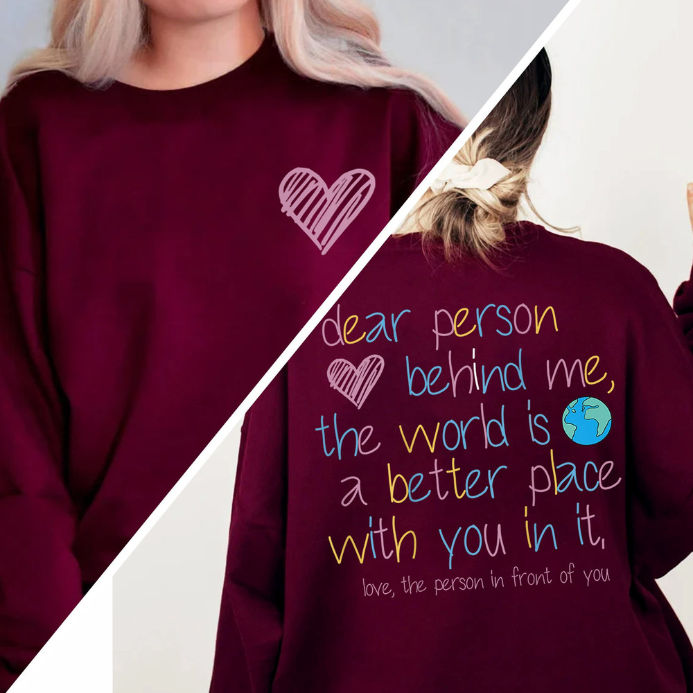 Dear Person Behind Me Hoodie, Aesthetic Be Kind Oversized Sweatshirt, Mental Health T-Shirt, Inspirational Long Sleeve Gift for Her - 5.jpg