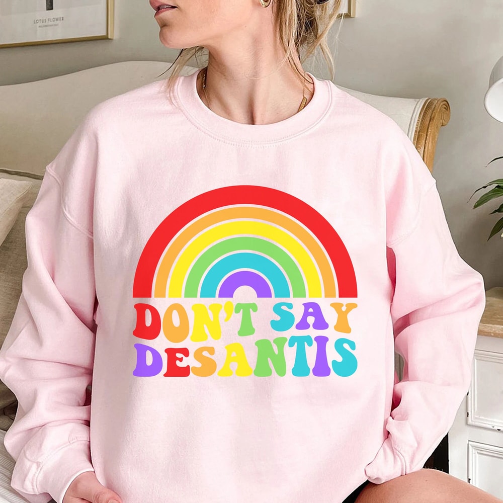 Don't Say Desantis Shirt, LGBT Pride T-Shirt, Read Banned Books, Teach All History, Support LGBT Shirt, Florida Say Gay, Equality Rights - 4.jpg