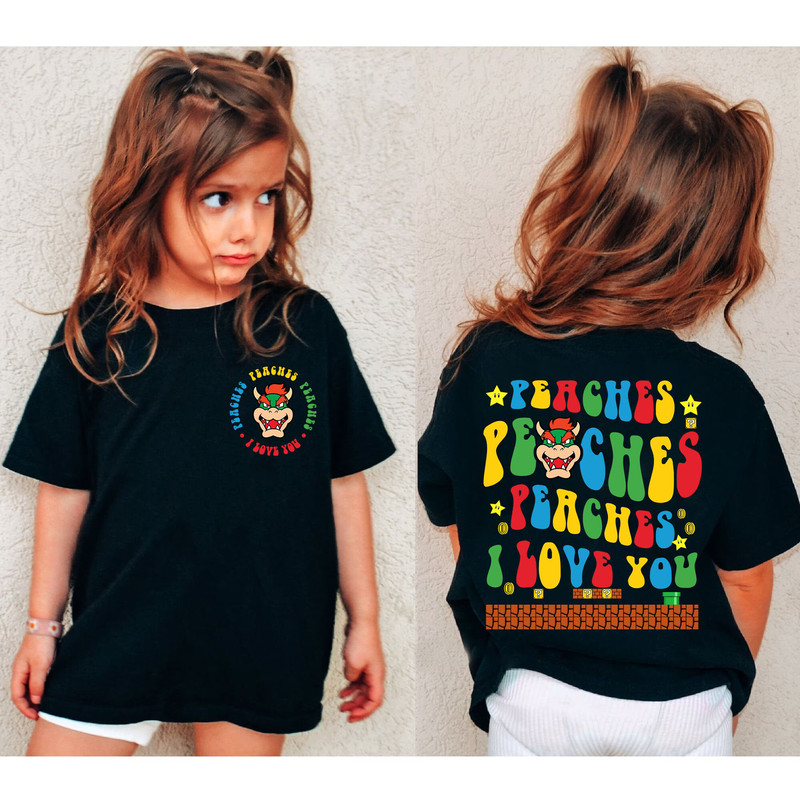 Double Side Peaches Peaches Peaches I Love You Hoodie, Super Mario shirt, Peaches Bowser Song Sweatshirt - 6.jpg