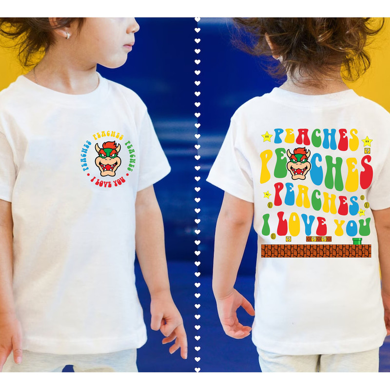 Double Side Peaches Peaches Peaches I Love You T-Shirt, Peaches Bowser Song shirt, Super Mario Sweatshirt, Hoodie - 8.jpg