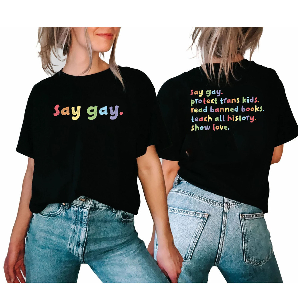 Double Side Say Gay Protect Shirt, Trans Kids Read Banned Books, Social Justice T-Shirt, LGBTQ Rights, Human Rights Tee - 1.jpg