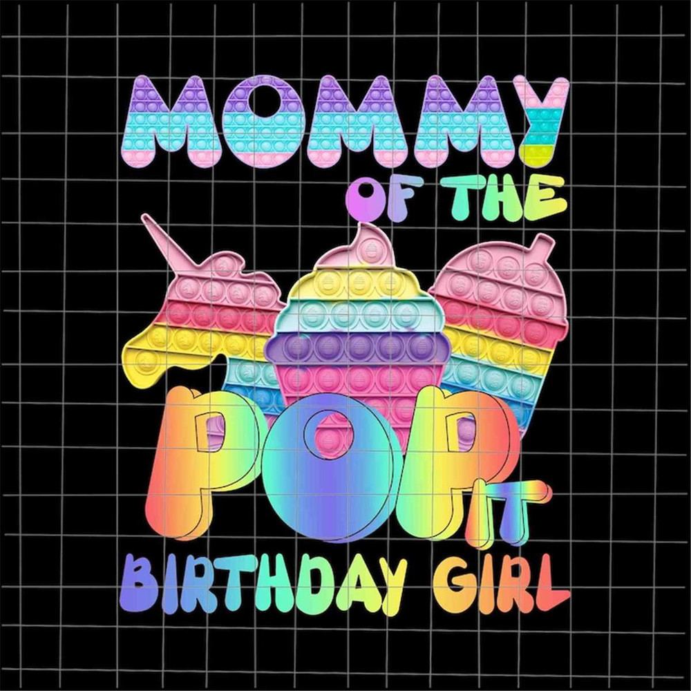 MR-682023165119-mommy-of-the-birthday-girl-pop-it-png-mom-pop-it-birthday-image-1.jpg