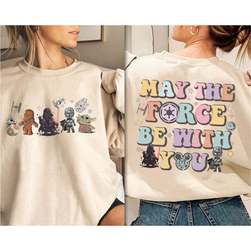 Double Side Vintage May The Force Be With You T-Shirt, Star War Characters Shirt, May the 4Th Galaxys Edge Sweatshirt, Dis ney Group Shirts - 2.jpg