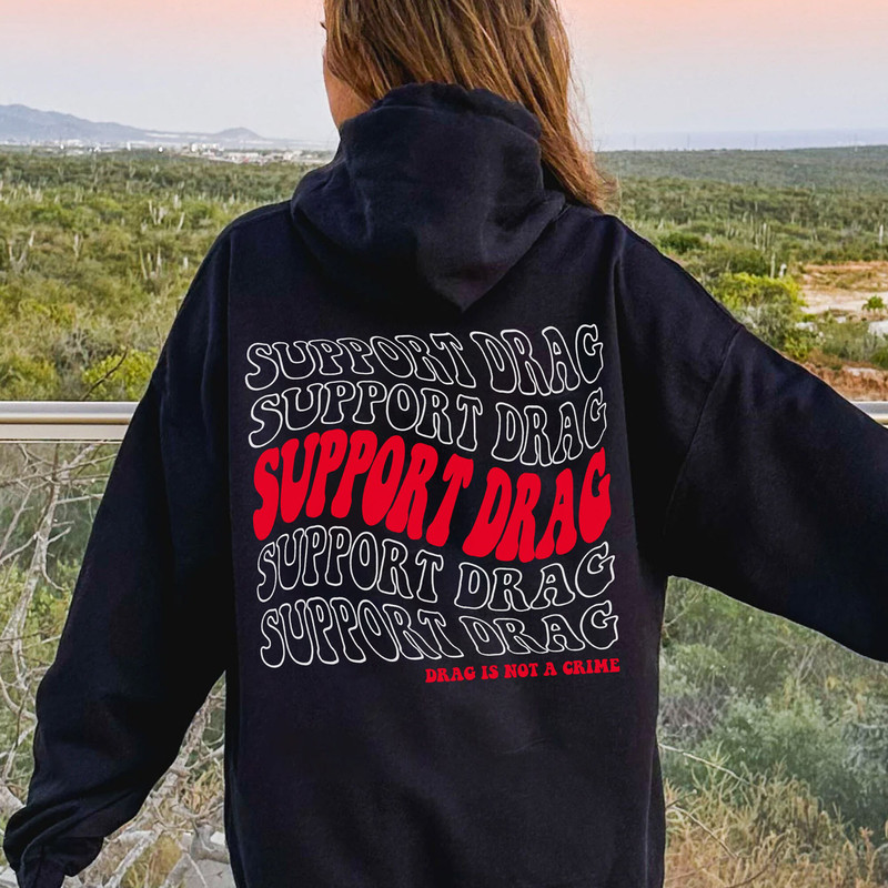 Drag is Not a Crime Hoodie, LGBTQ Rights T-Shirt, Support Drag In Tenesssee Sweatshirt, Pro Drag Queen LongSleeve Gift for LGBT - 2.jpg