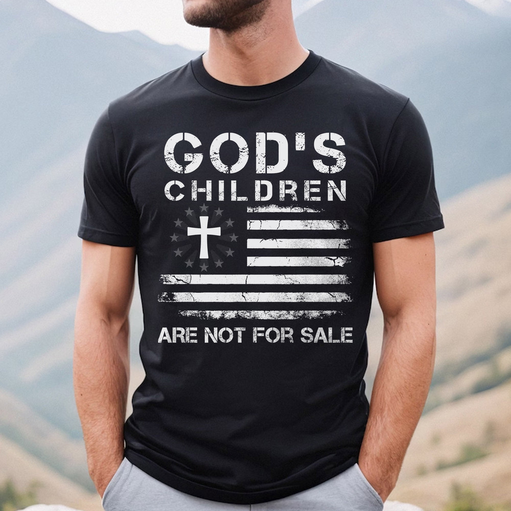 God's Children Are Not For Sale Shirt Republican Shirts Protect Our Children Shirt - 1.jpg