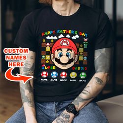 happy fathers day sweatshirt, super daddio tshirt, custom super mario shirt, dad birthday shirt