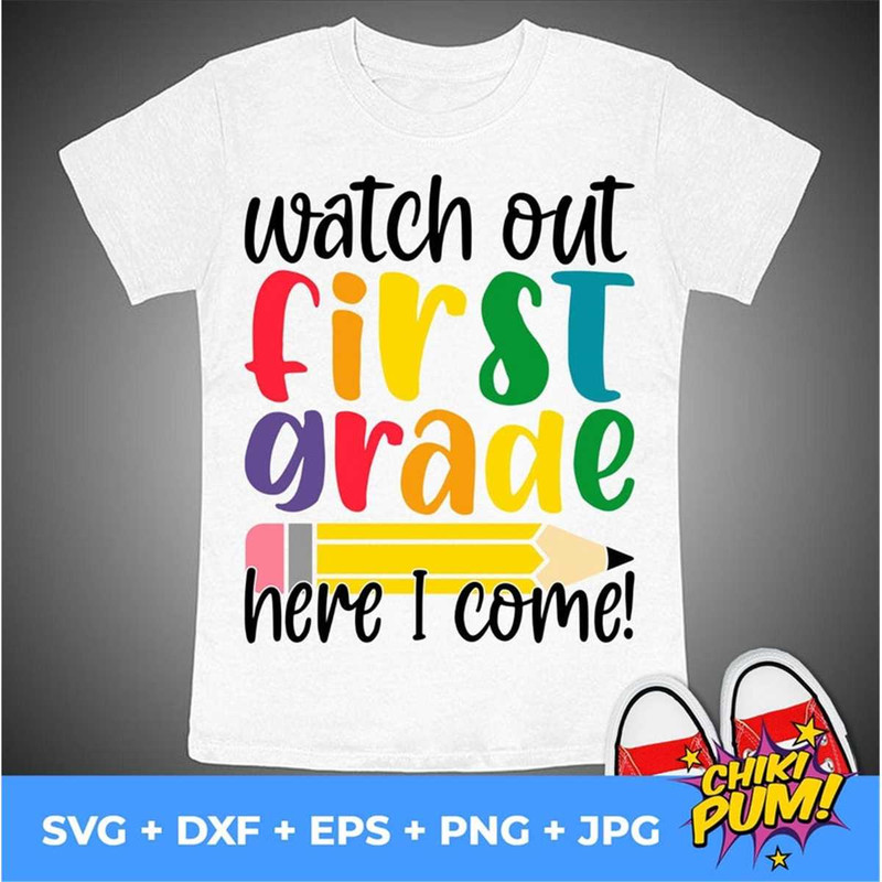 MR-68202317229-watch-out-first-grade-here-i-come-svg-first-grade-svg-file-image-1.jpg