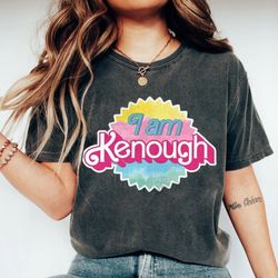 i am kenough tshirt quote ken shirt barbenheimer shirt