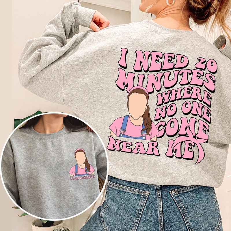 I Need 20 Minutes Where No One Come Near Me Ms Rachel Sweatshirt, Miss Rachel T-Shirt, LongSleeve, Mama Hoodie Mother's Day Gifts - 1.jpg