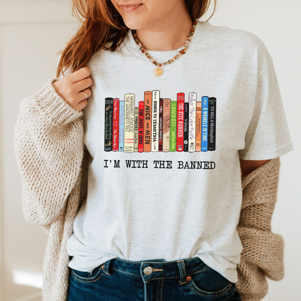 I'm With The Banned T-Shirt, Banned Books Sweatshirt, Reading Shirt, Librarian Shirt Gift for book lover - 5.jpg