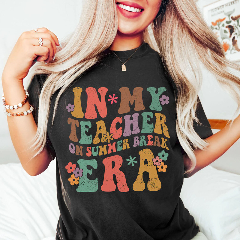 In my Teacher on Summer Break Era T-shirt Gift for Teacher, Swiftie Teacher Sweatshirt, Teacher Off Duty T-shirt - 3.jpg