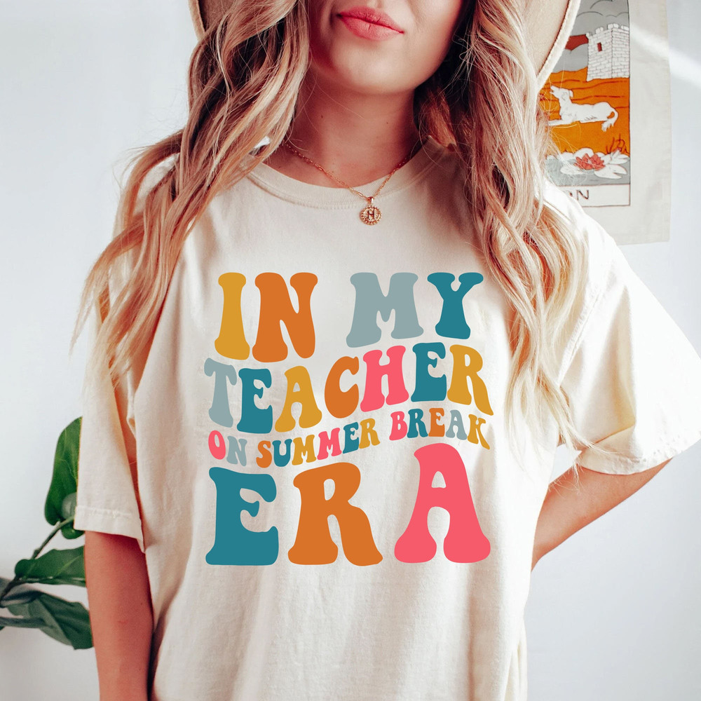 In my Teacher on Summer Break Era T-shirt Gift for Teacher, Swiftie Teacher Sweatshirt, Teacher Off Duty T-shirt Gift for her - 1.jpg