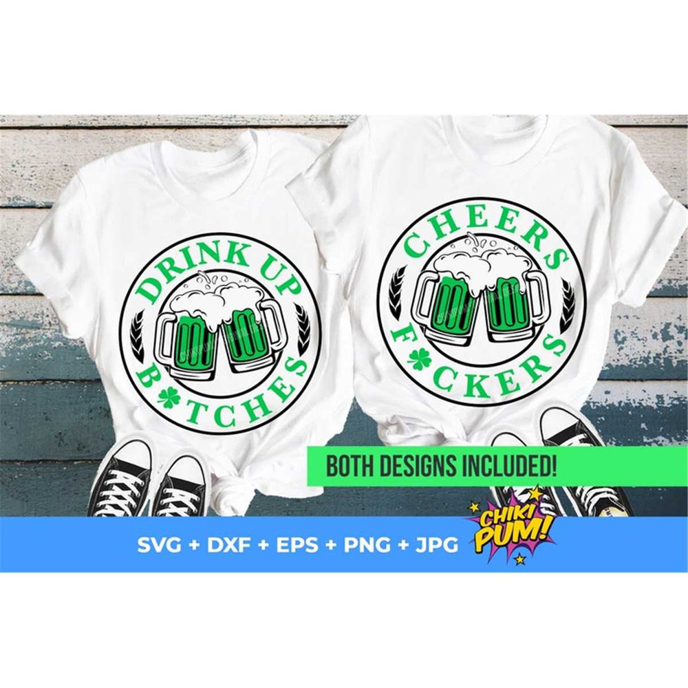 MR-682023173458-cheers-fckers-svg-drink-up-btches-svg-shamrock-svg-green-image-1.jpg