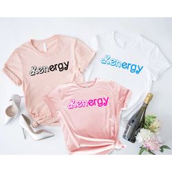 kenergy shirt barbie ryan gosling shirt funny movie shirt
