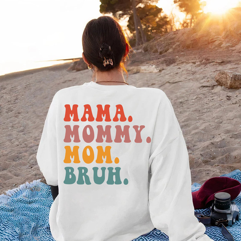 Mama Mommy Mom Bruh Hoodie Best Mother's Day Gift, Cool Moms Club Sweatshirt, Mom Life T-Shirt, Motherhood LongSleeve - 5.jpg