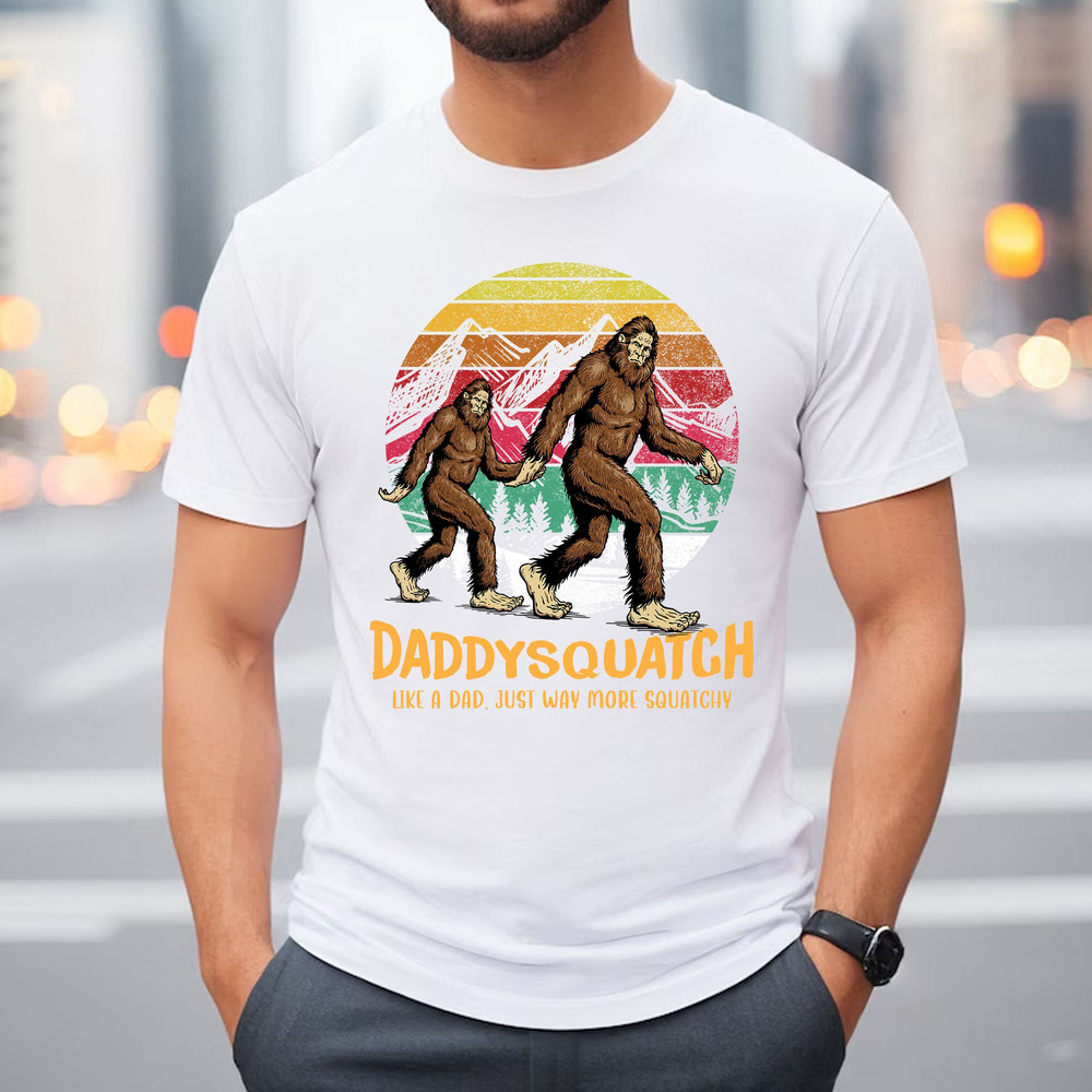 Mens Daddysquatch T-Shirt, Like A Dad Just Way More Squatchy Retro T-Shirt, Dadsquatch Like A Dad, Just Way More Squatchy Personalized Shirt - 2.jpg
