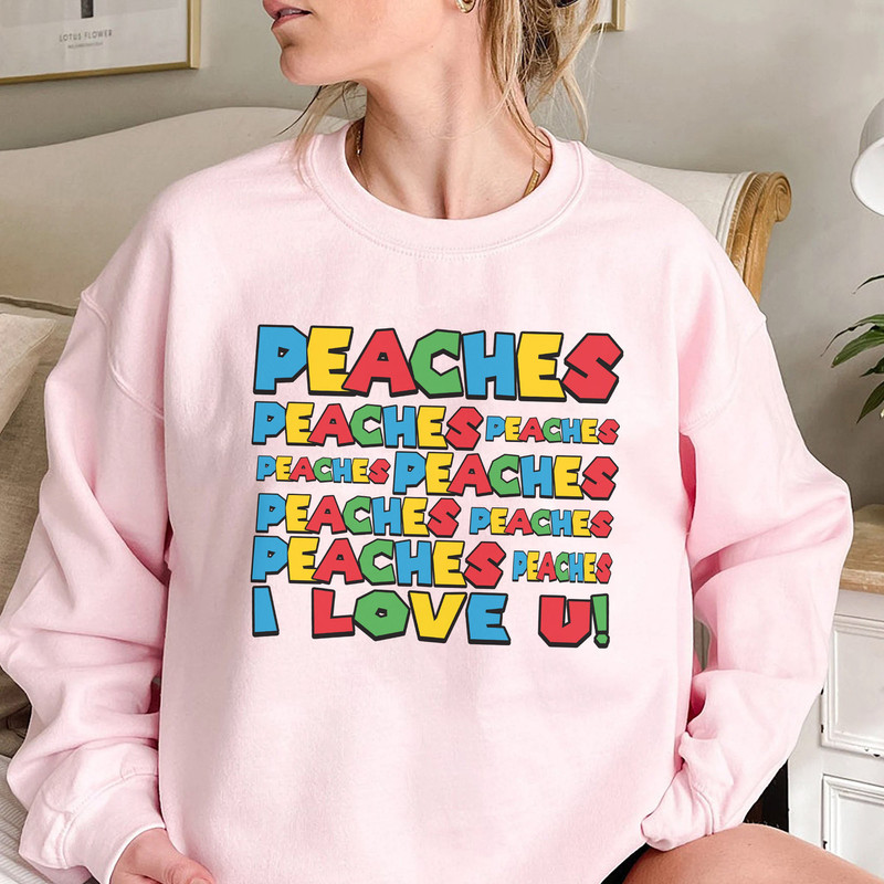 Peaches Peaches Peaches Comfort Colors T-Shirt, Peaches Bowser Song shirt, Princess Peach Sweatshirt, Super Mario LongSleeve, Hoodie - 5.jpg