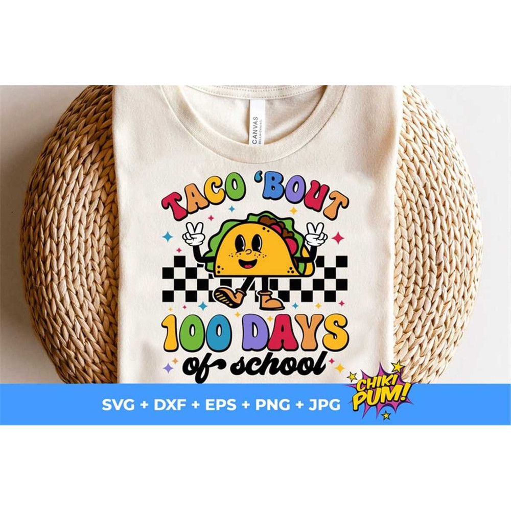 MR-682023175659-taco-bout-100-days-of-school-svg-100-days-of-school-png-image-1.jpg