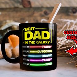 Personalized Best Dad In The Galaxy Mug Fathers Day Gift Names Lightsabers Mug Star Wars Mug Gift from Son & Daughter