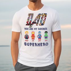 personalized dad you are my super hero shirt, avengers best daddy shirt, happy father day gift, superheroes dad shirt, t