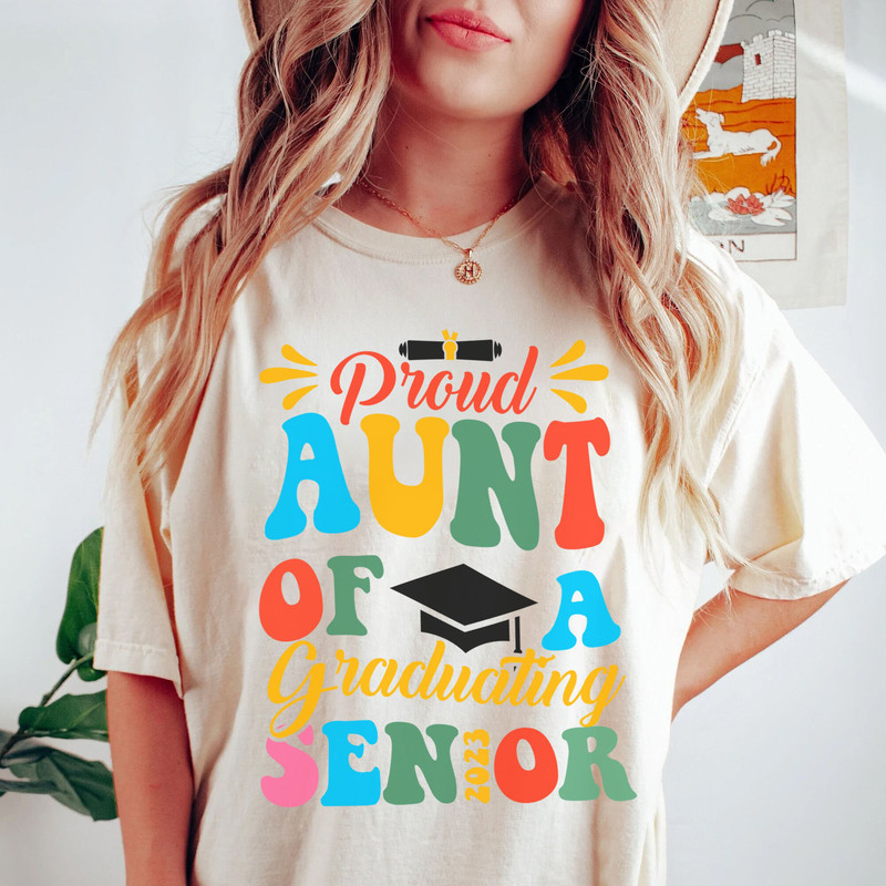 Proud aunt Of A 2023 Graduate shirt, A Class Of 2023 Graduate T-shirt, Gift For Aunt of A 2023 , Auntie Graduate Crewneck sweatshirt - 2.jpg