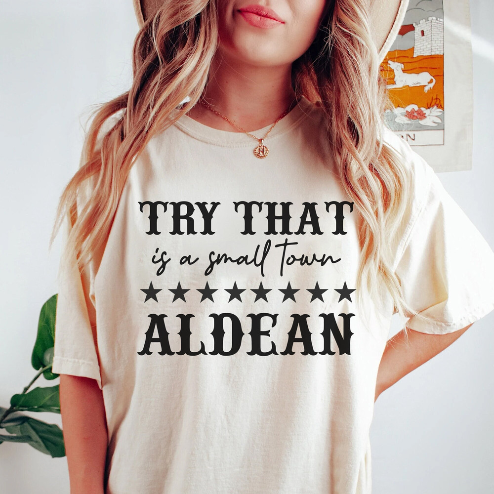 Team Aldean T-Shirt Western Cowboy Shirt Try That In A Small Town Shirt - 2.jpg