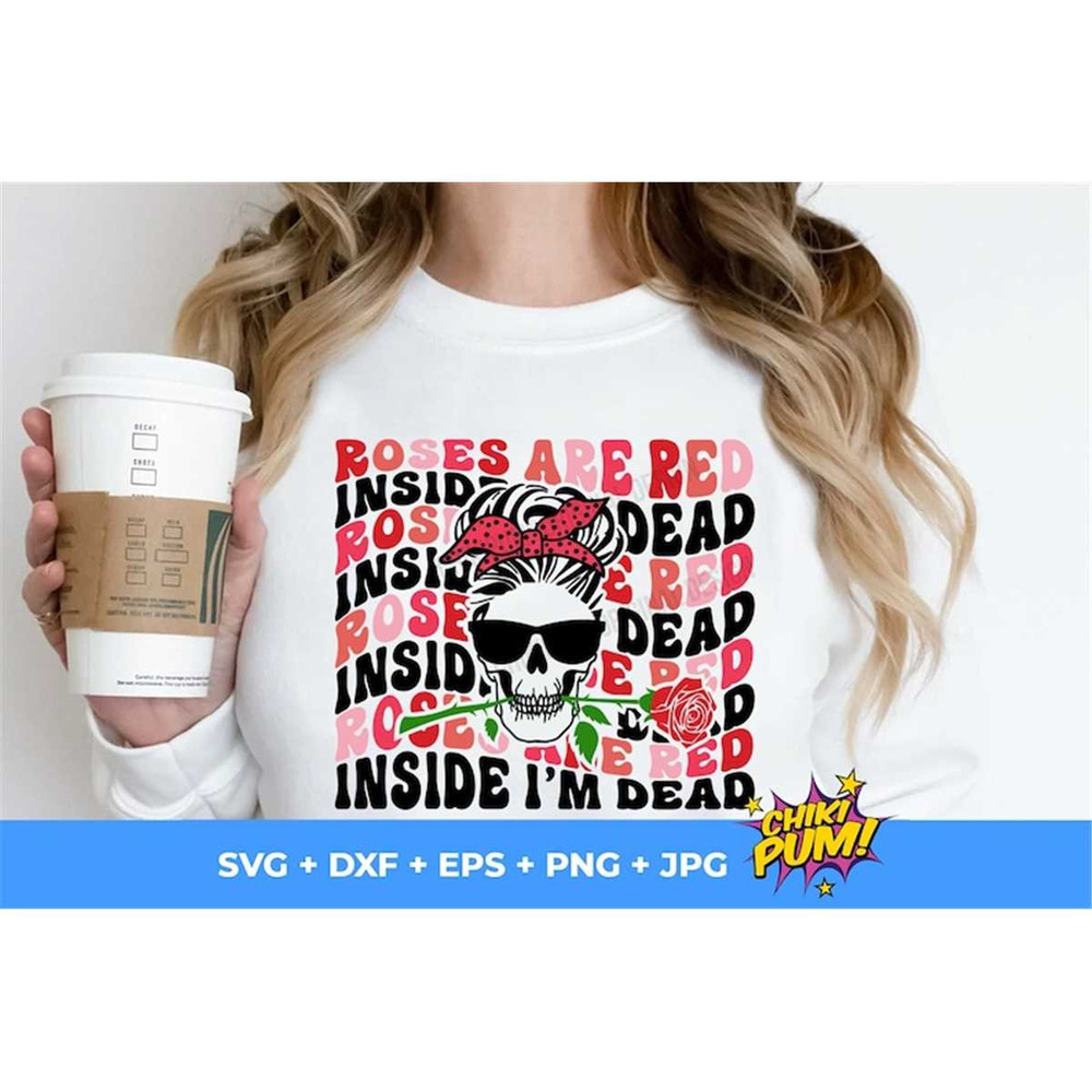 MR-682023192533-roses-are-red-inside-im-dead-svg-png-funny-valentine-image-1.jpg